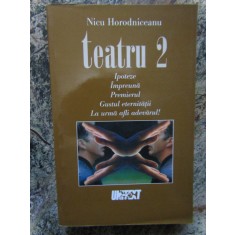 TEATRU de NICU HORODNICEANU , 5 PIESE , 2001