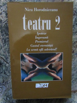 TEATRU de NICU HORODNICEANU , 5 PIESE , 2001 foto