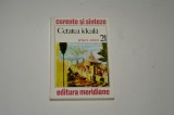 Cetatea ideala - Grigore Arbore - curente si sinteze nr. 21
