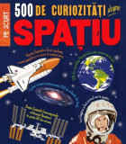 Cumpara ieftin 500 de curiozitati despre spatiu