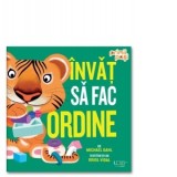Invat sa fac ordine - Michael Dahl, Oriol Vidal