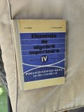 Elemente de algebra superioară pentru anulk IV - A. Hollinger, E. Georgescu-Buzău