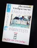 Ramas bun casei parintesti, de Ileana Vulpescu roman 1998, editura Tempus