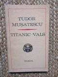 Titanic vals &ndash; Tudor Musatescu