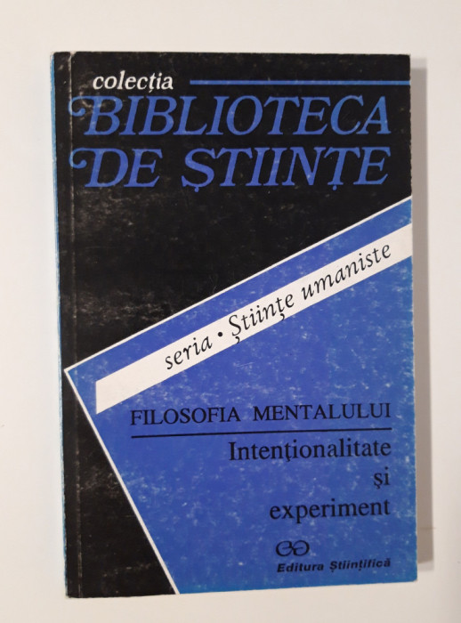 Angela Botez Filosofia mentalului Intentionalitate si experiment