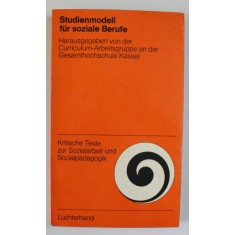 STUDIENMODELL FUR SOZIALE BERUFE ( MODEL DE STUDIU PENTRU PROFESIUNI SOCIALE ) , TEXT IN LB. GERMANA , 1973