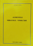 Alimentele Miracolul Vindecarii - Henry G. Bieler ,560208