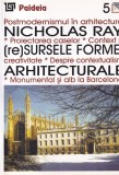 Nicholas Ray - (Re)Sursele formei arhitecturale, Paideia, Arhitectura, Romana, Stare Buna, Cartonata