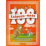100 Ez&oacute;pusz-mese - A vil&aacute;g legelső mese&iacute;r&oacute;j&aacute;nak tanuls&aacute;gos t&ouml;rt&eacute;netei