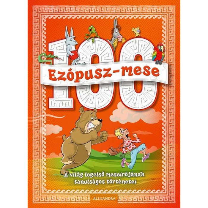 100 Ez&oacute;pusz-mese - A vil&aacute;g legelső mese&iacute;r&oacute;j&aacute;nak tanuls&aacute;gos t&ouml;rt&eacute;netei