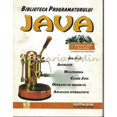 Biblioteca Programatorului Java - Suleiman Lalani, Kris Jamsa