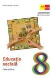 Educatie sociala - Clasa 8 - Manual - Flavia-Gabriela Anghel, Bogdan-Nicolae Glavan, Radu-Cristian Musetescu