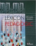 Lexicon pedagogic Mircea Stefan carte anticariat stare buna