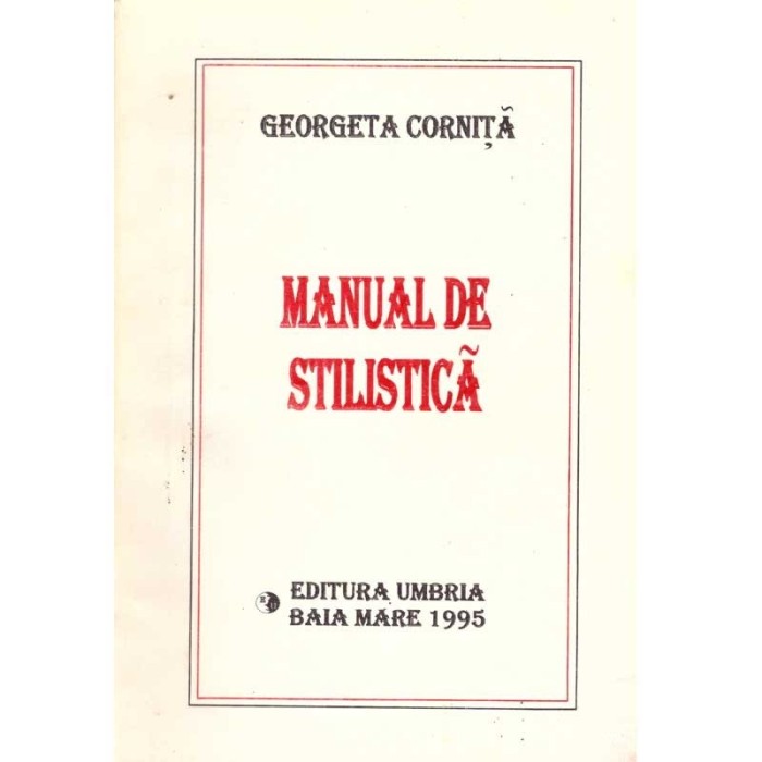Georgeta Cornita - Manual de stilistica - 137548