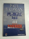 ULTIMELE ZILE ALE AMERICII - PAUL ERDMAN