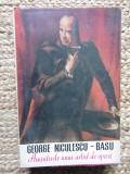 Amintirile unui artist de opera George Niculescu-Basu