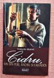 Cidru, vin din pere, rachiu si calvados. Editura M.A.S.T. 2012 - Francois Moinel