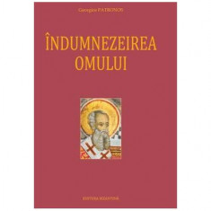 Îndumnezeirea omului - Hardcover - Georghios Patronos - Bizantină