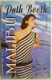 Malibu &ndash; Pat Booth