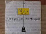 Mac thornhill who&#039;s gonna ease the pressure vinyl 12&quot; maxi single muzica house, VINIL