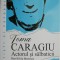 Toma Caragiu. Actorul si salbaticii &ndash; Dan-Silviu Boerescu