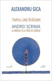 Timpul unei &icirc;nt&acirc;lniri - Paperback brosat - Alexandru Gica - Cartex