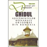 Mihai Vlasie - Ghidul asezamintelor monahale ortodoxe din Romania -