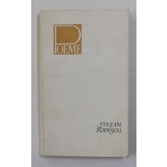 STEFAN POPESCU - POEME 1931 - 1964 , APARUTA 1965