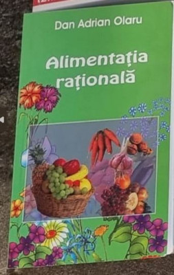 Dan Adrian Olaru - Alimentatia Rationala foto