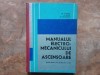 Manualul electromecanicului de ascensoare - Tr. Canescu, 1970