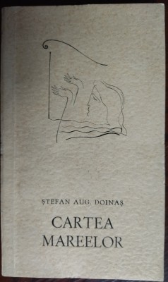 STEFAN AUG. DOINAS - CARTEA MAREELOR (VERSURI, volum de debut - EPL 1964) foto