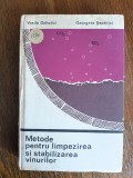 Metode pentru limpezirea si stabilizarea vinurilor - Vasile Doholici / R5P2S, Alta editura