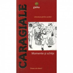 I. L. Caragiale - Momente si schite foto