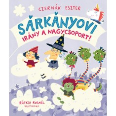 S&aacute;rk&aacute;nyovi - Ir&aacute;ny a nagycsoport! - Czern&aacute;k Eszter