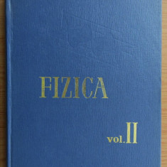 Fizica (volumul 2)/ Barbulescu, Titeica