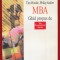 Tim Hindle, Philip Sadler, &quot;MBA. Ghid propus de The Economist Books&quot; Nemira 1998