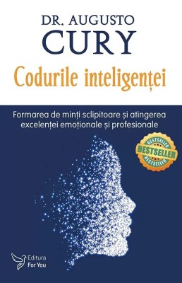 Codurile Inteligentei ,Augusto Curry - Editura For You foto