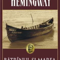 Batranul si marea - Ernest Hemingway