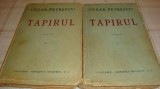 Cezar Petrescu - Tapirul - 2 volume