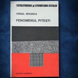 Fenomenul Pitești - Virgil Ierunca - Carte Istorie - Livrare Rapida