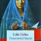 Colm Toibin - Testamentul Mariei