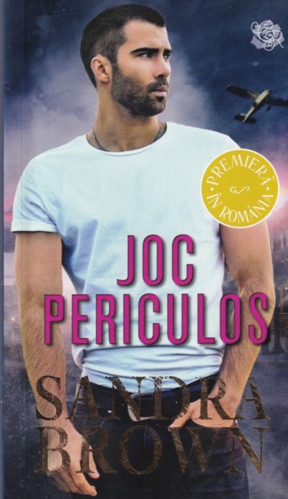 Sandra Brown - Joc periculos