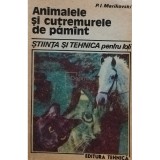 P. I. Marikovski - Animalele si cutremurele de pamant (Editia: 1988)