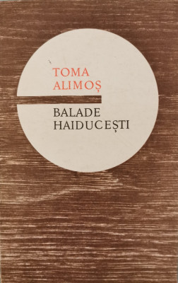 Toma Alimos. Balade haiducesti foto