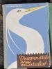 Insemnarile unui naturalist - P.A. Manteufel