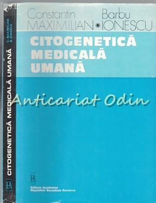 Citogenetica Medicala Umana - Constantin Maximilian - Tiraj: 4500 Exemplare foto