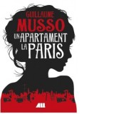 Un apartament la Paris - Guillaume Musso, Liliana Urian