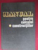 Manual pentru calculul constructiilor-Andrei C.Caracostea