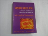 Cumpara ieftin VINDECAREA PSI - TEHNICA DESCHIDERII CELUI DE-AL TREILEA OCHI - ALEXANDRA MOSNEAGA