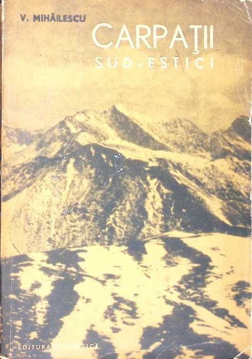CARPATII SUD-ESTICI-V. MIHAILESCU-275407